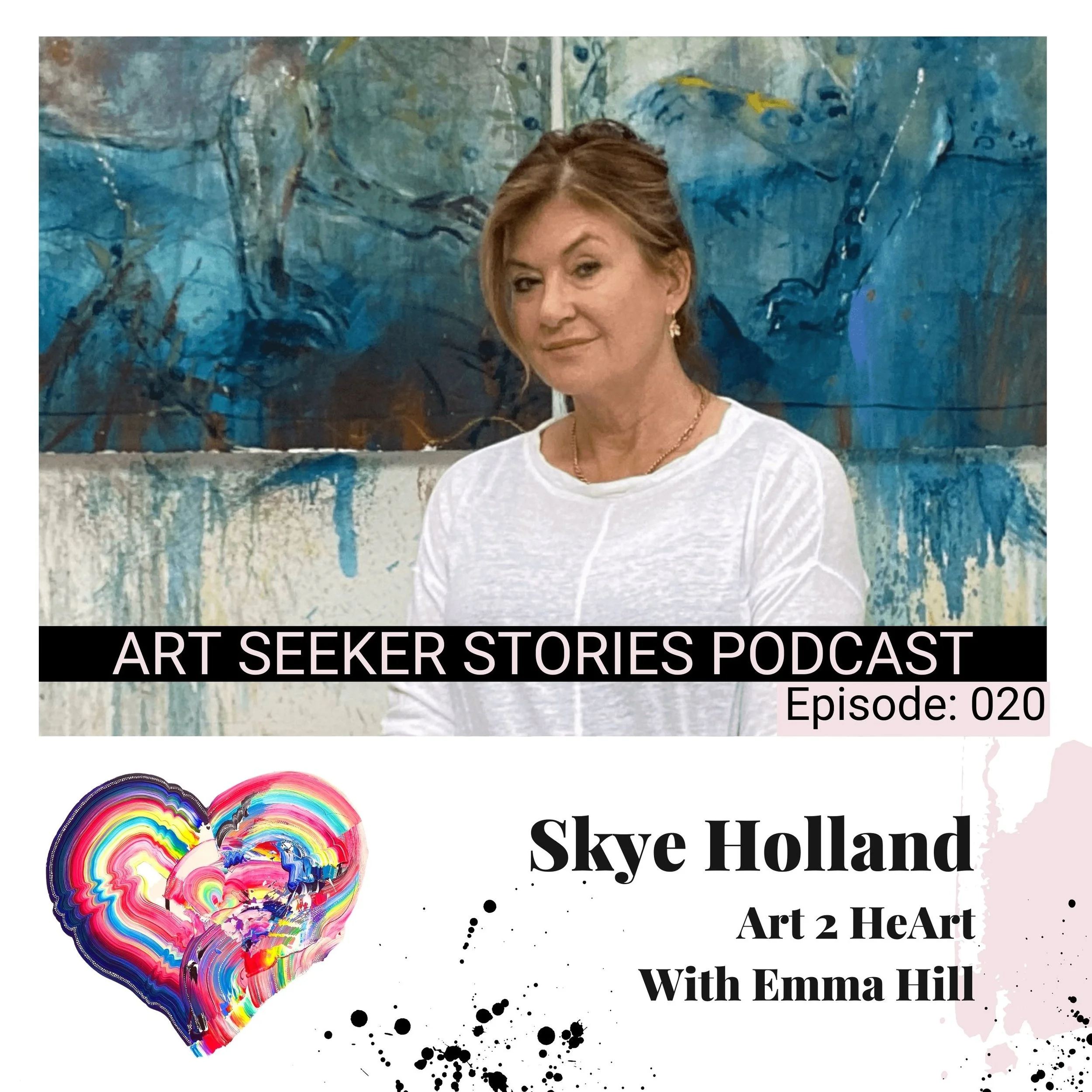EP 20: Art 2 HeArt : Skye Holland, Creatively Paving New Ways in Art,  Passionately Making a Difference in Wildlife Conservation.