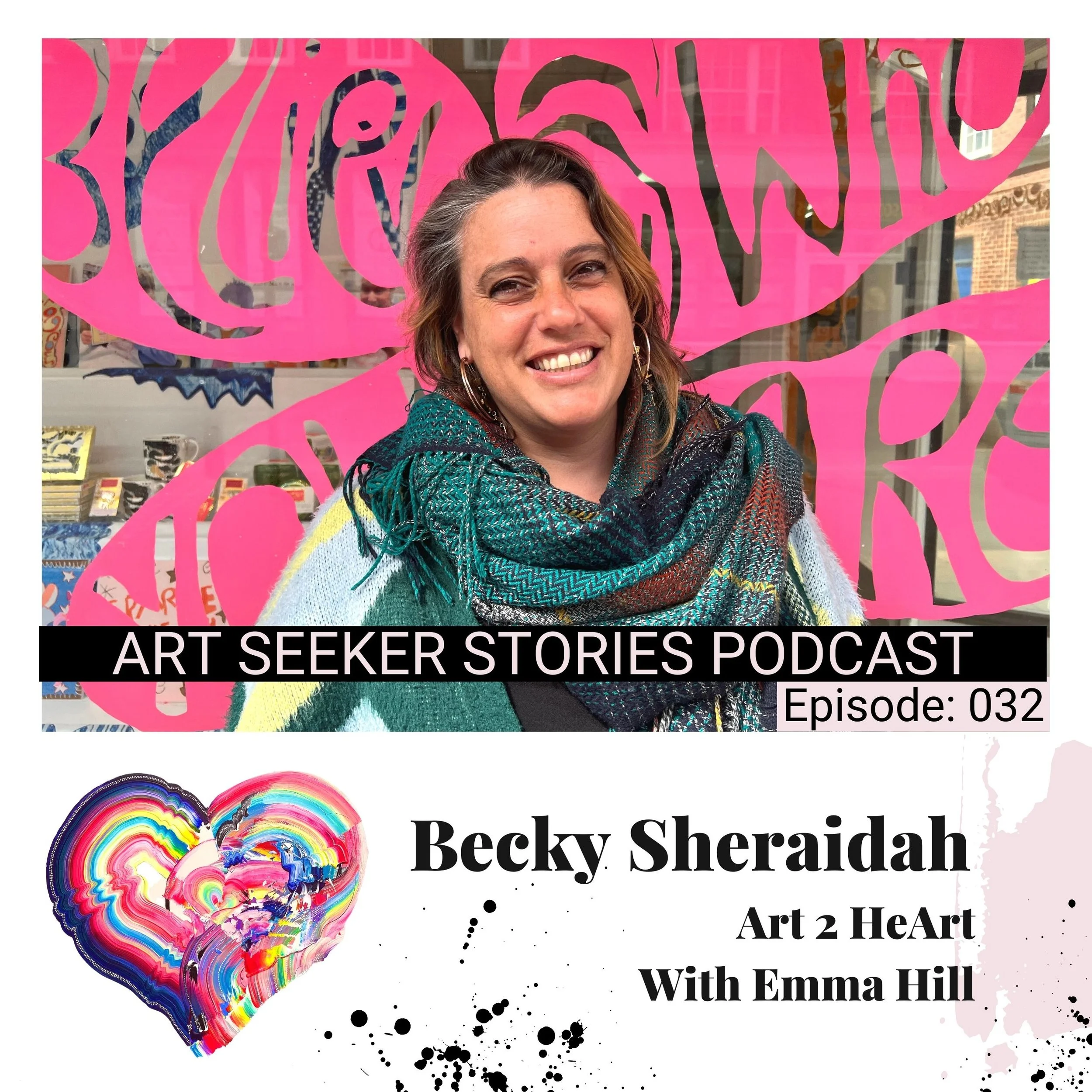 EP 32: Art 2 HeArt: Becky Sheraidah, Founder &amp; CEO of ARTHOUSE Unlimited, Celebrating The Artistic Talents of Adults Living With Complex Neuro-Diverse &amp; Physical Support Needs