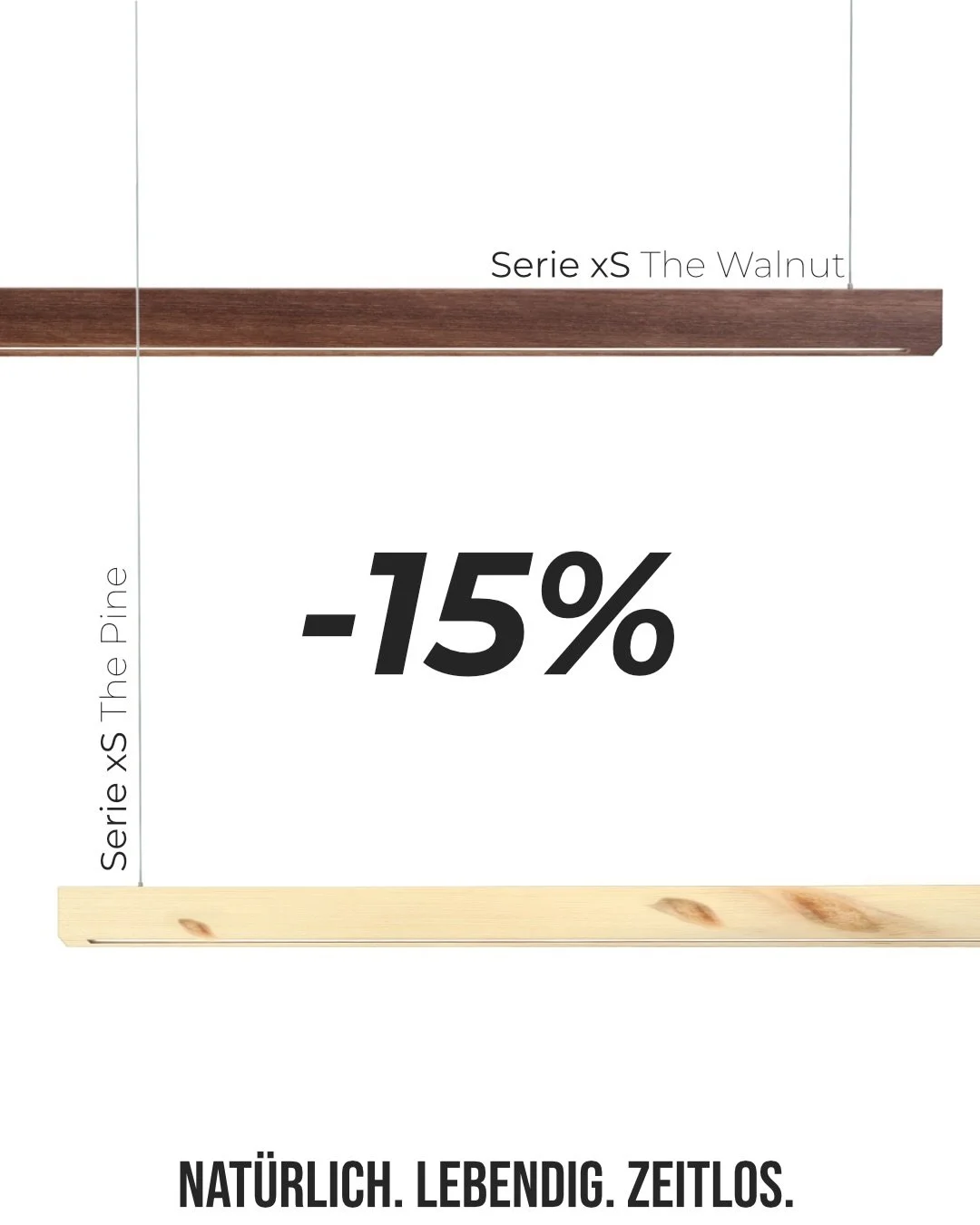 Nat&uuml;rlich sch&ouml;nes Licht &ndash; jetzt mit 15 % Rabatt.

Bringe W&auml;rme, Charakter und zeitloses Design in dein Zuhause: Die Holzleuchten Serie xS The Walnut und Serie xS The Pine von Lignalux verbinden nat&uuml;rliche Maserung mit einer 