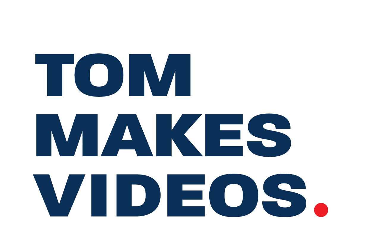 Tom Makes Videos