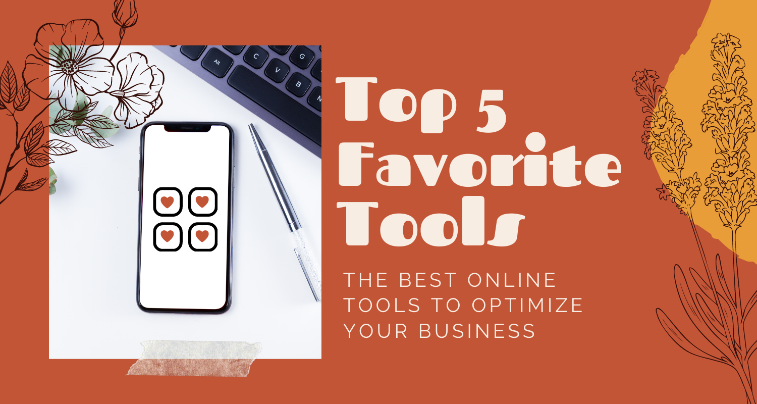 My Top 5 Favorite Tools