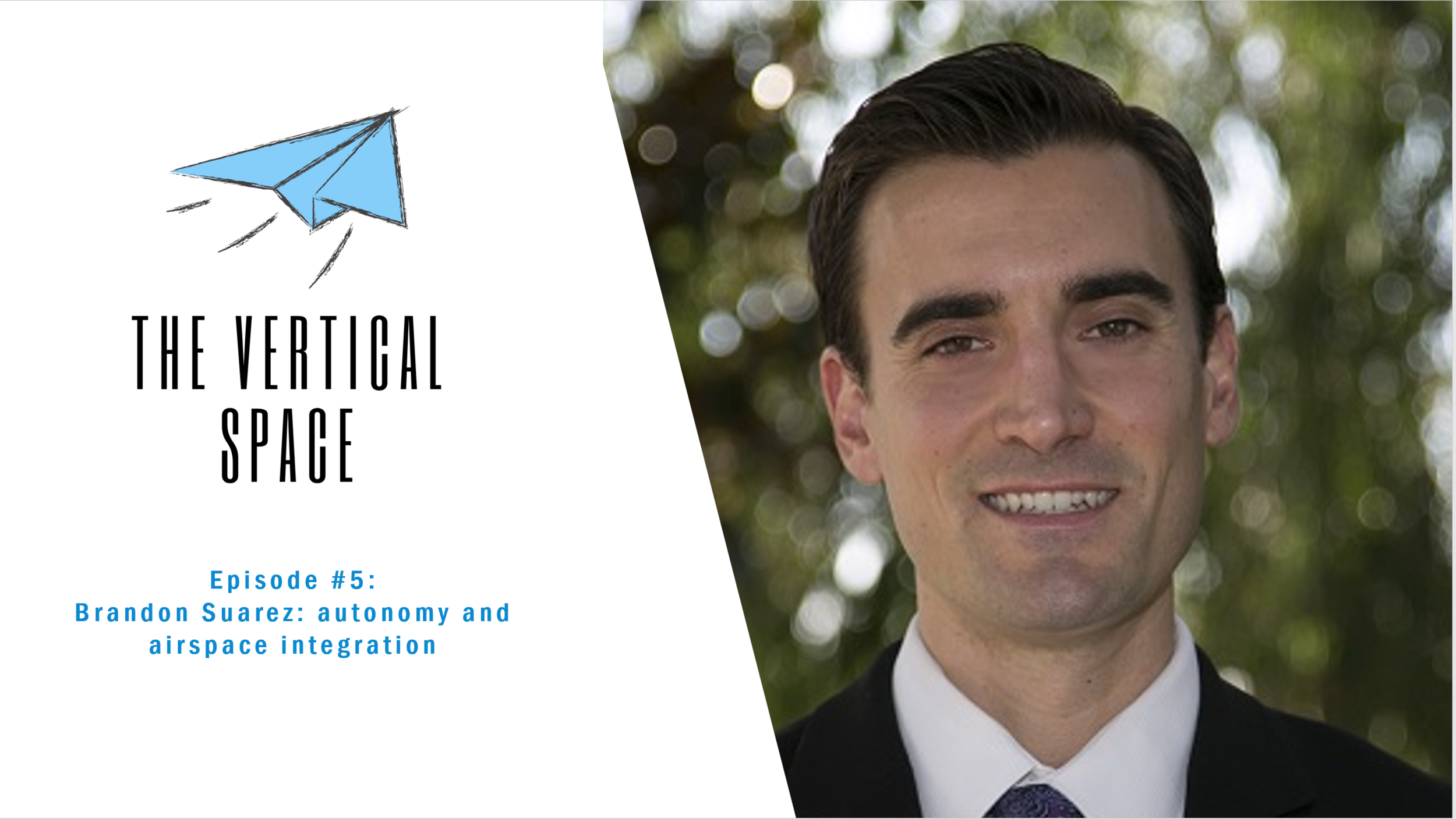 Podcast #5: Brandon Suarez from General Atomics