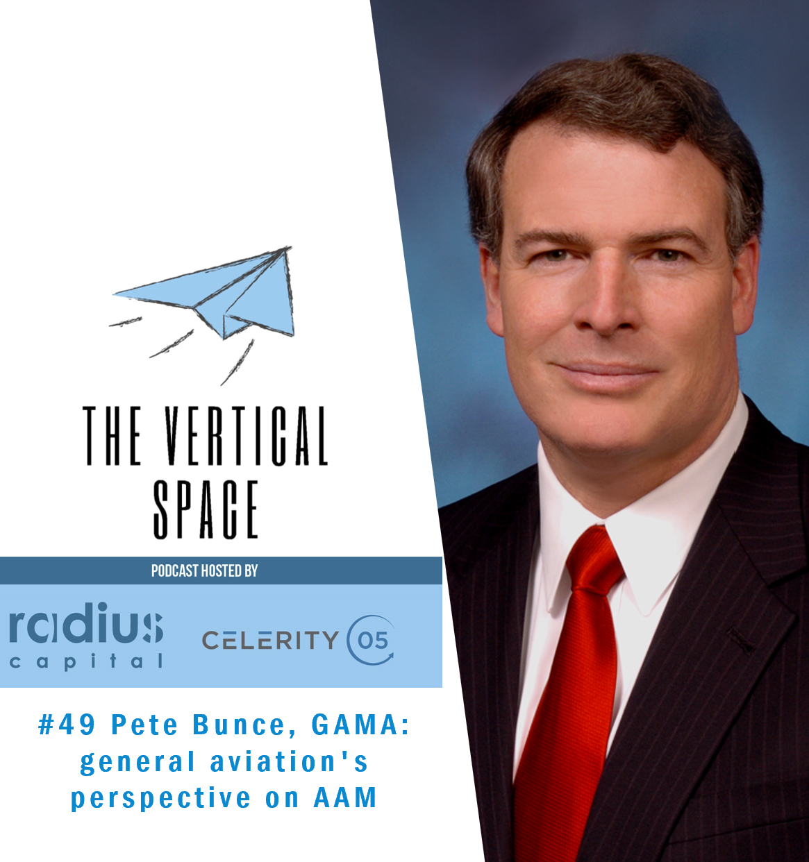 #49 Pete Bunce, GAMA: general aviation's perspective on AAM