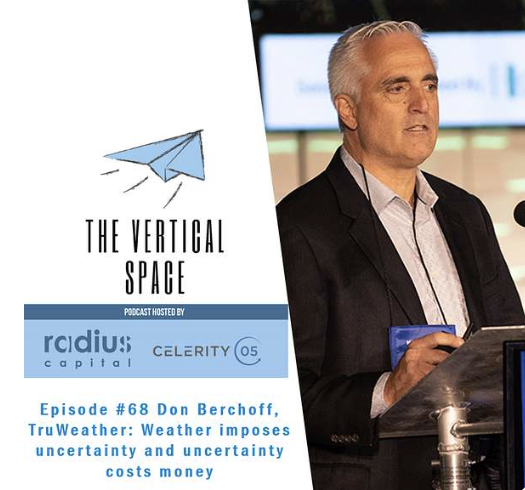 #68 Don Berchoff, TruWeather: Weather imposes uncertainty and uncertainty costs money