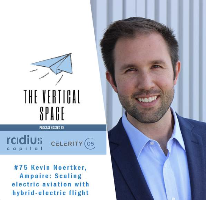 #75 Kevin Noertker, Ampaire: Scaling electric aviation with hybrid-electric flight