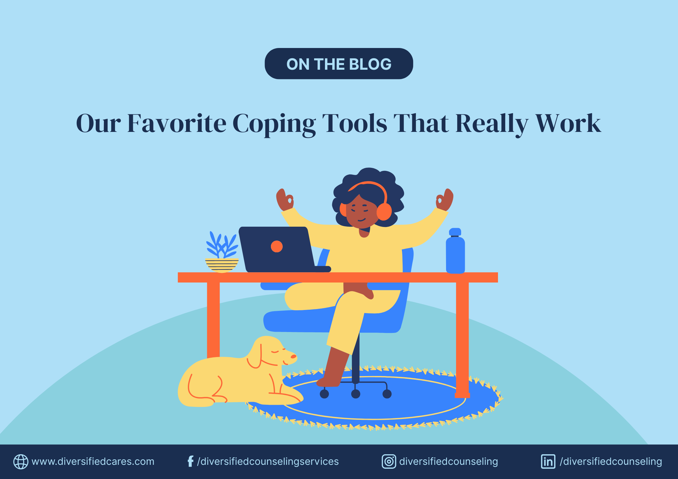 Our Favorite Coping Tools That Really Work: Practical Strategies for Managing Stress, Emotions, and Everyday Overwhelm