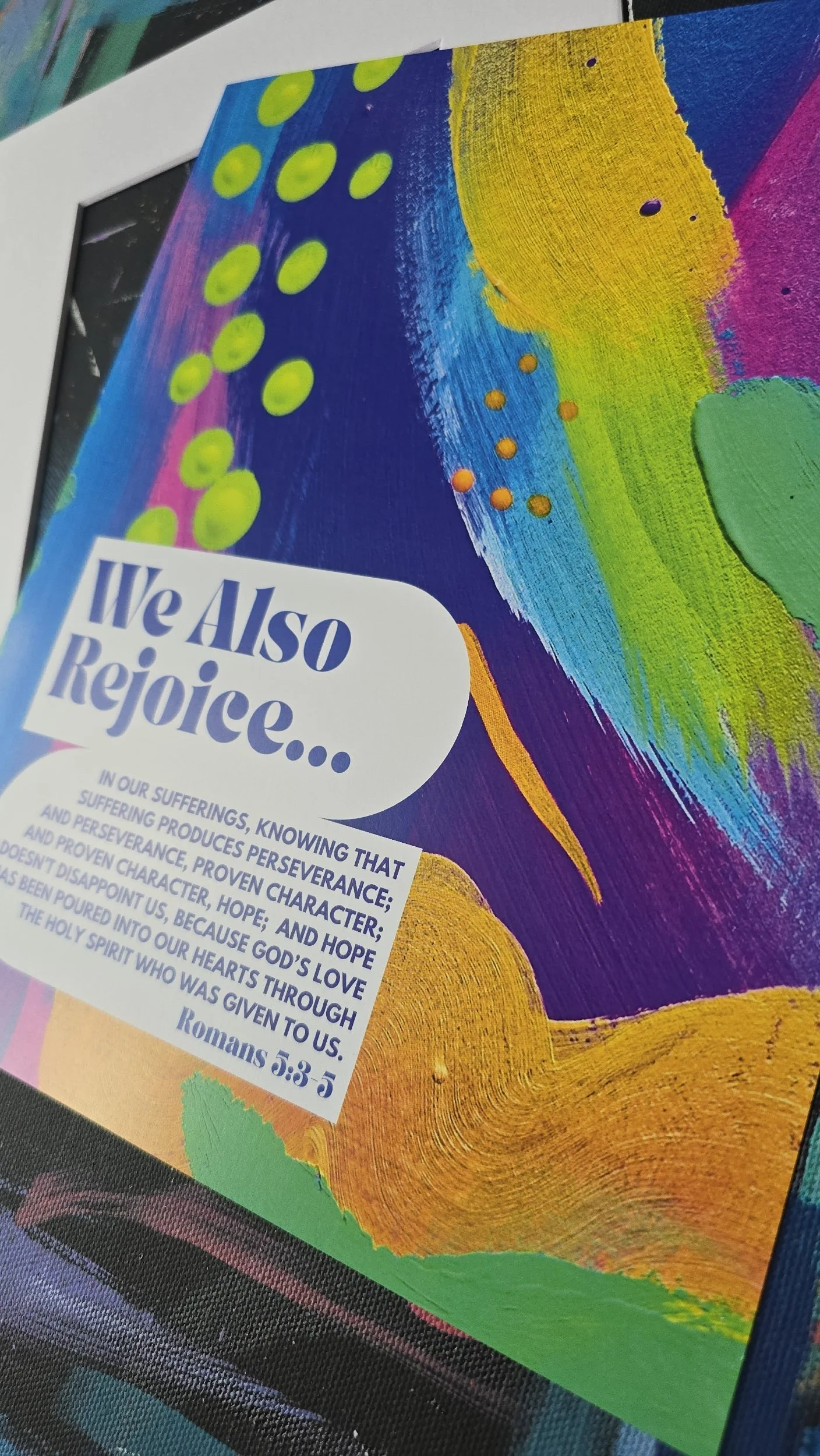 We Also Rejoice Romans 5:3-5 Inspirational Abstract Art Print by DeKelis Art Studio