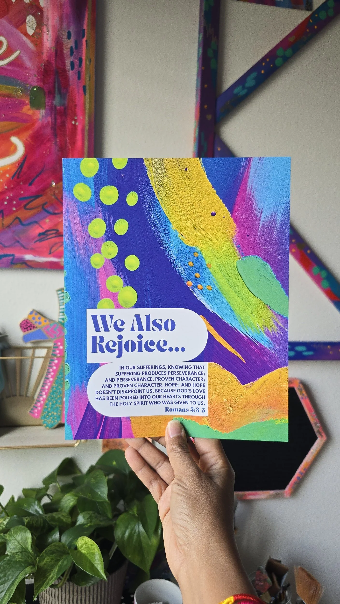 We Also Rejoice Romans 5:3-5 Inspirational Abstract Art Print by DeKelis Art Studio