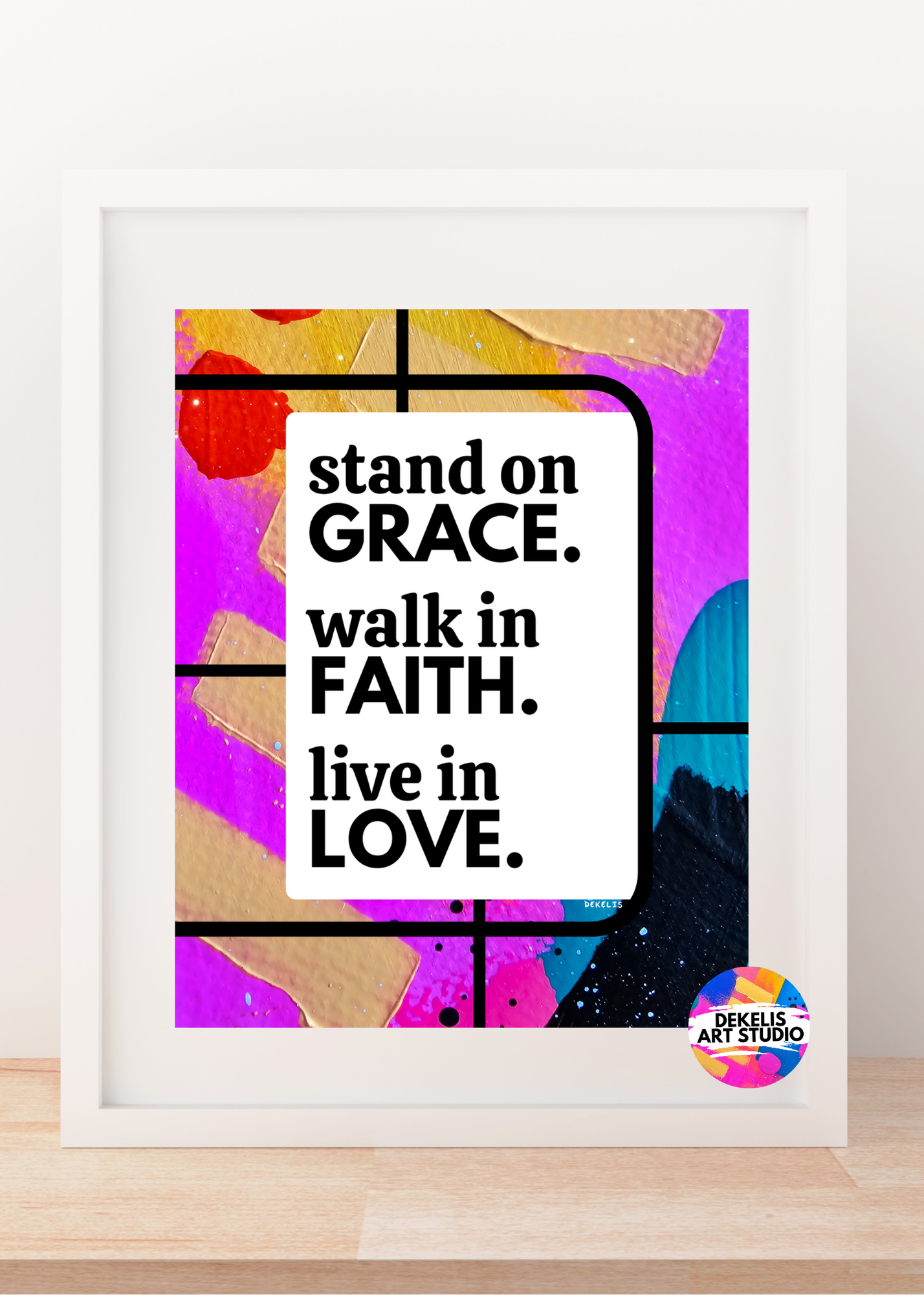 Stand on Grace Print Framed DeKelis Art Studio.png