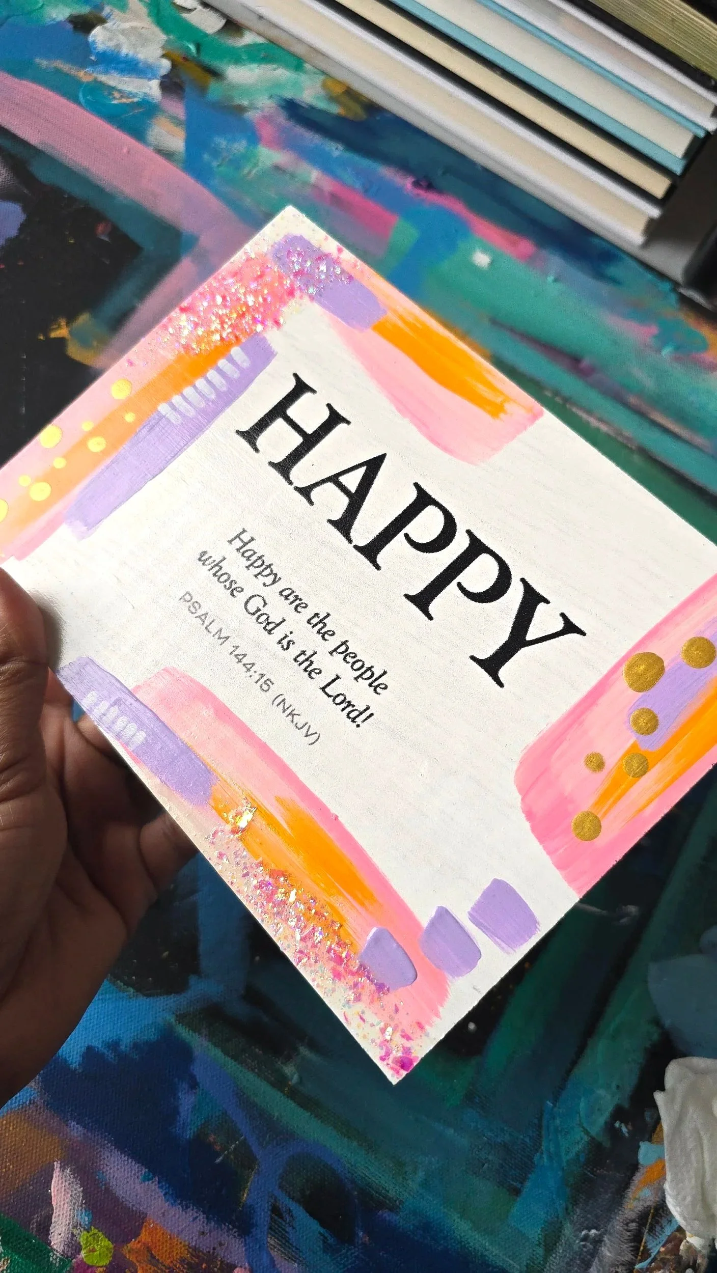 Upcycled Happy Abstract Painted Mixed Media Wood Block by DeKelis Art Studio Psalm 144:15