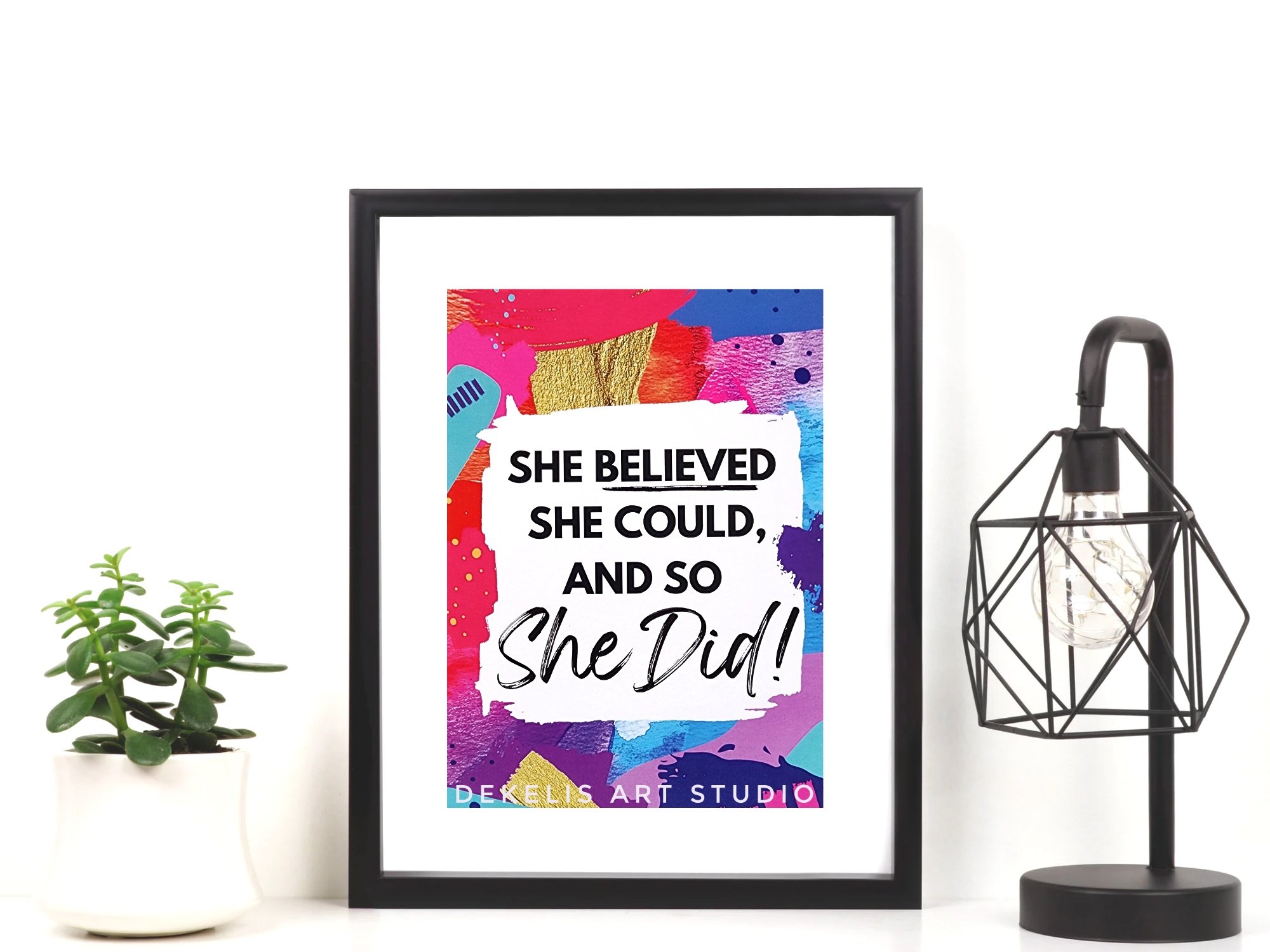 Print You Studio This Sis Art — Motivational DeKelis Abstract Got Art