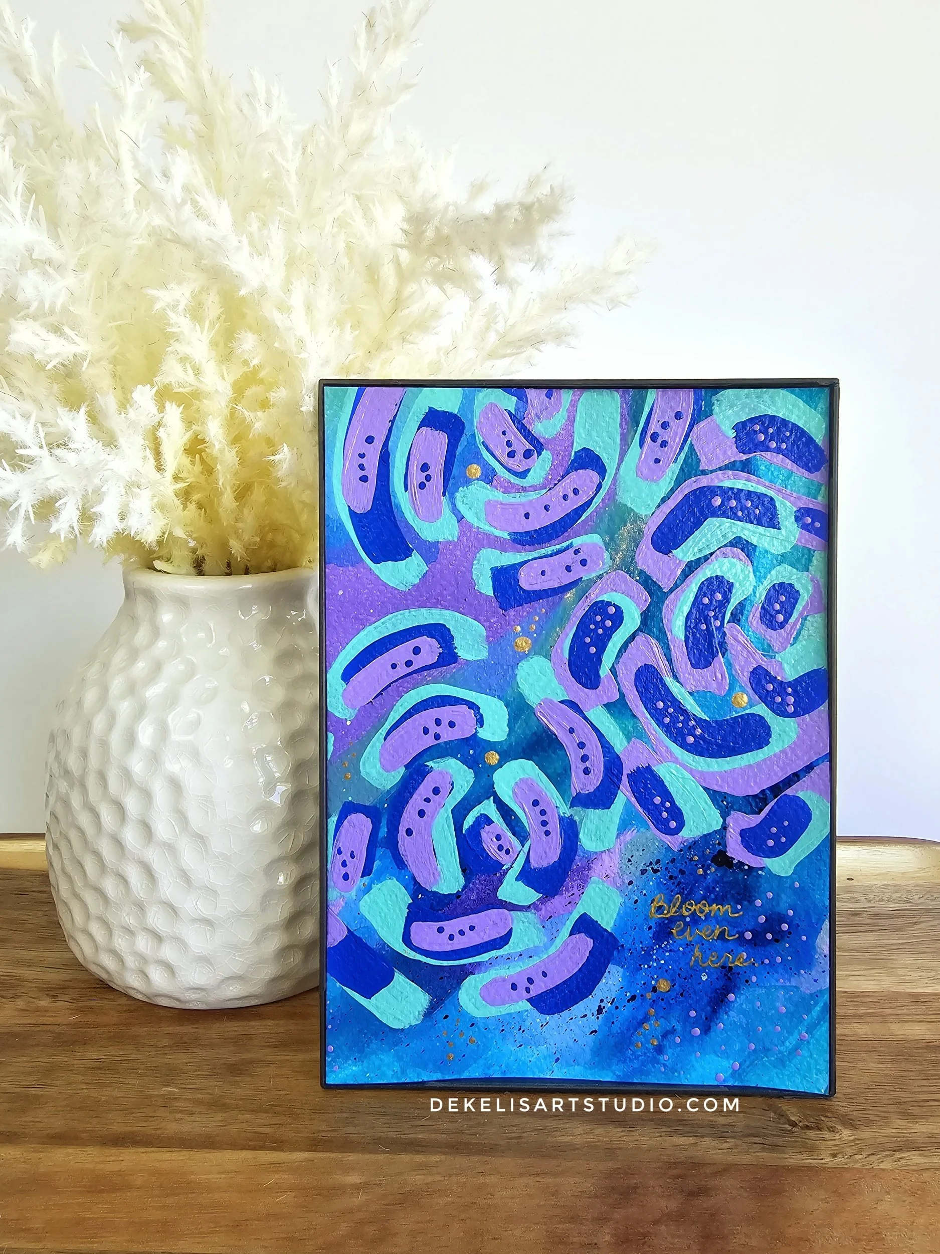 Bloom Even Here - 5"x7" Original Painting