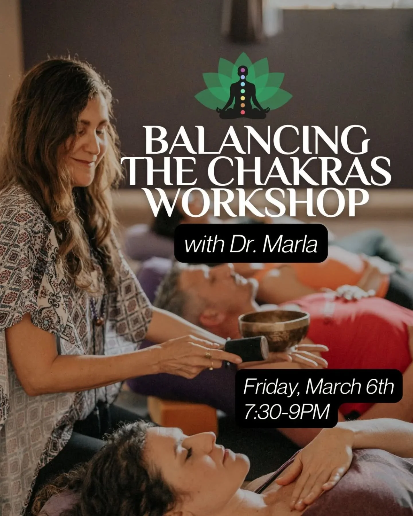 It's time for Dr. Marla's annual Balancing the Chakras workshop! Treat yourself to an evening of deep rest as you melt into restorative postures and are immersed in the healing vibrations of seven Tibetan and seven crystal singing bowls, each tuned t