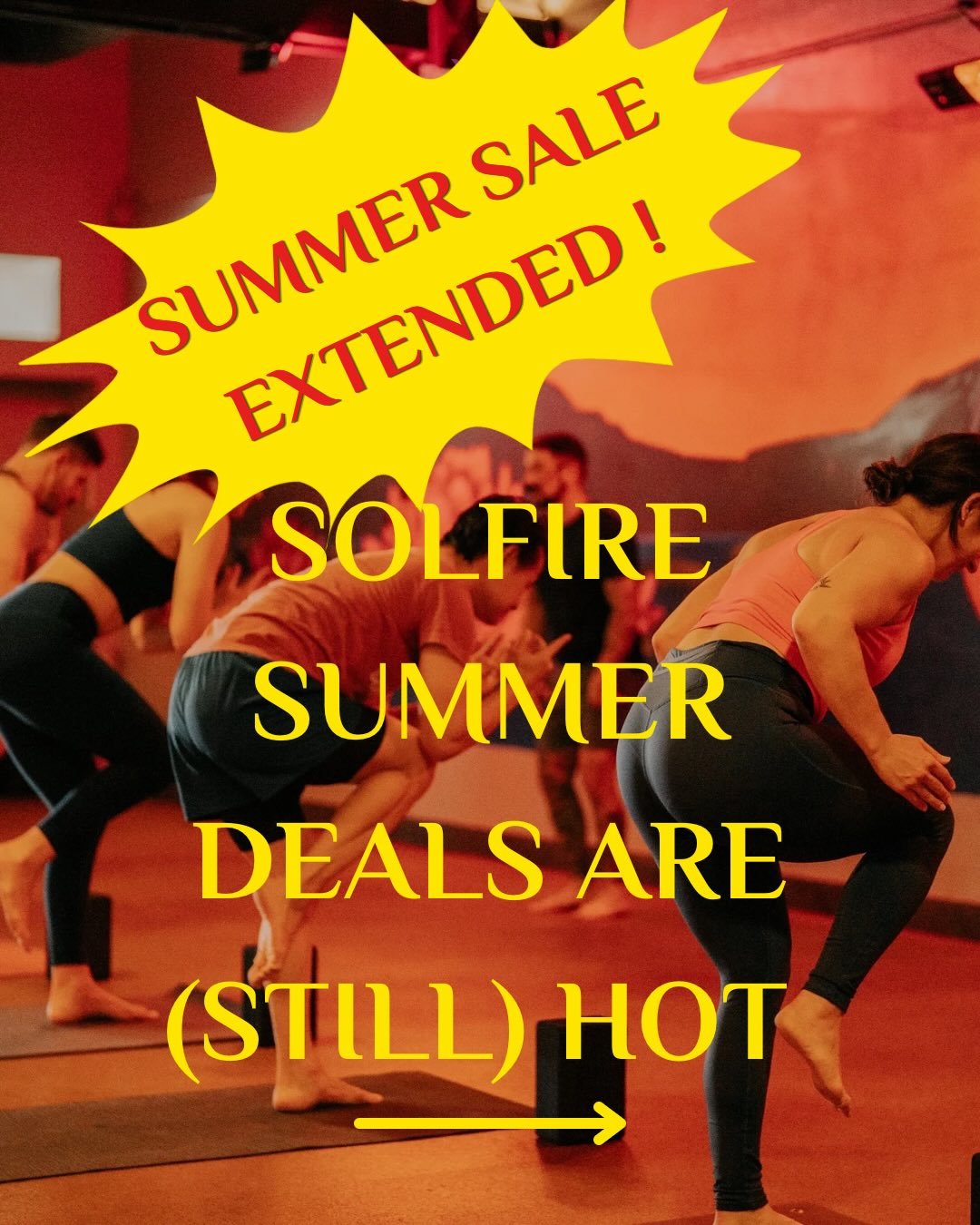 Good news, Solfire! We are extending our Summer Sale through Friday, 6/19! 

That means you have FOUR additional days to take advantage of our limited time offer💫 

☀️6 months unlimited yoga for $700😳
☀️10 class packs for just $220😳
☀️Are you a st