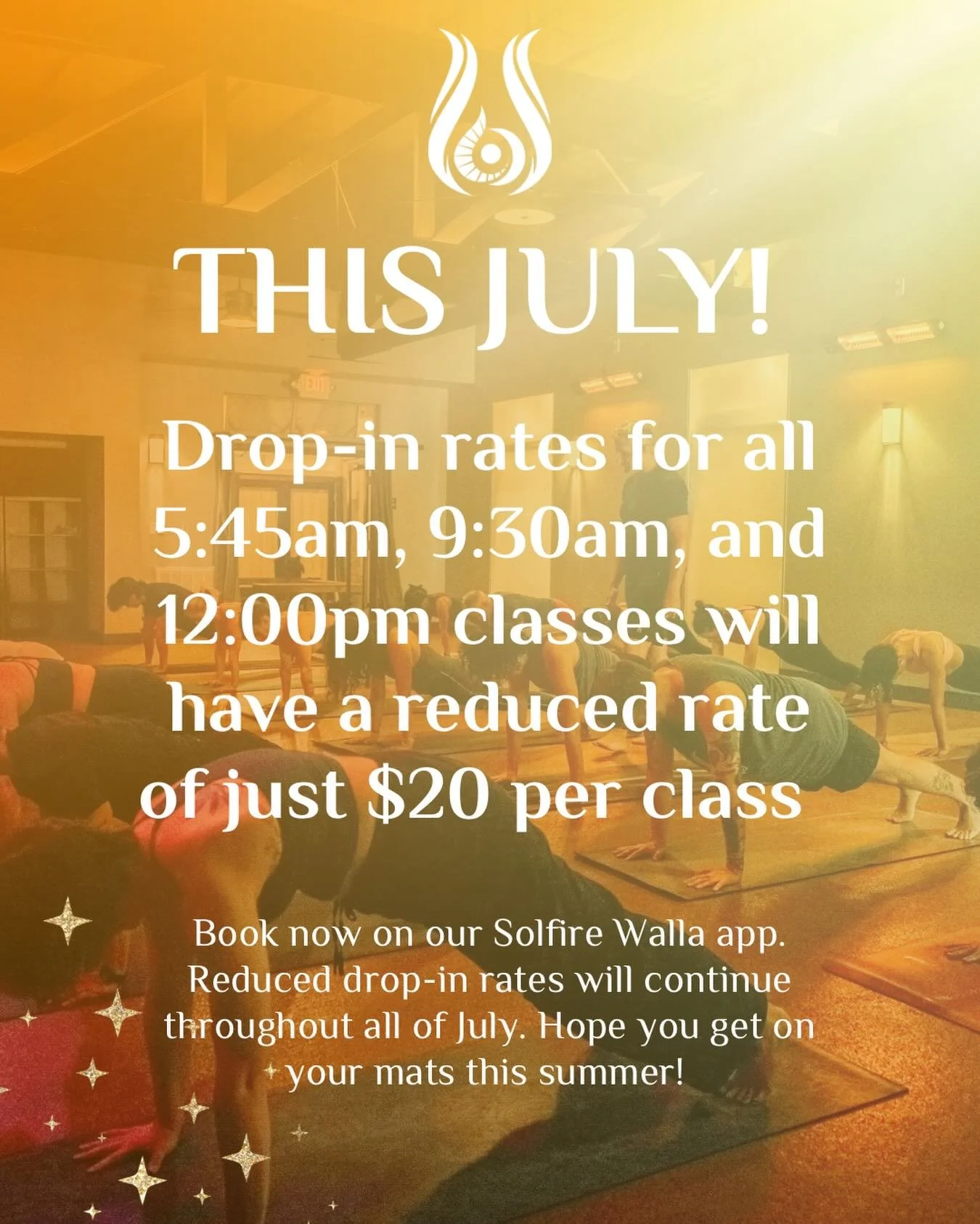Good news, Solfire! For the month of July🌞 we will have a reduced drop in rate for the following classes, making them just $20 

✨5:45am
✨9:30am
✨12:00pm 

That&rsquo;s $10 off our normal drops in rate! 

Sign up on our Solfire walla app or in perso
