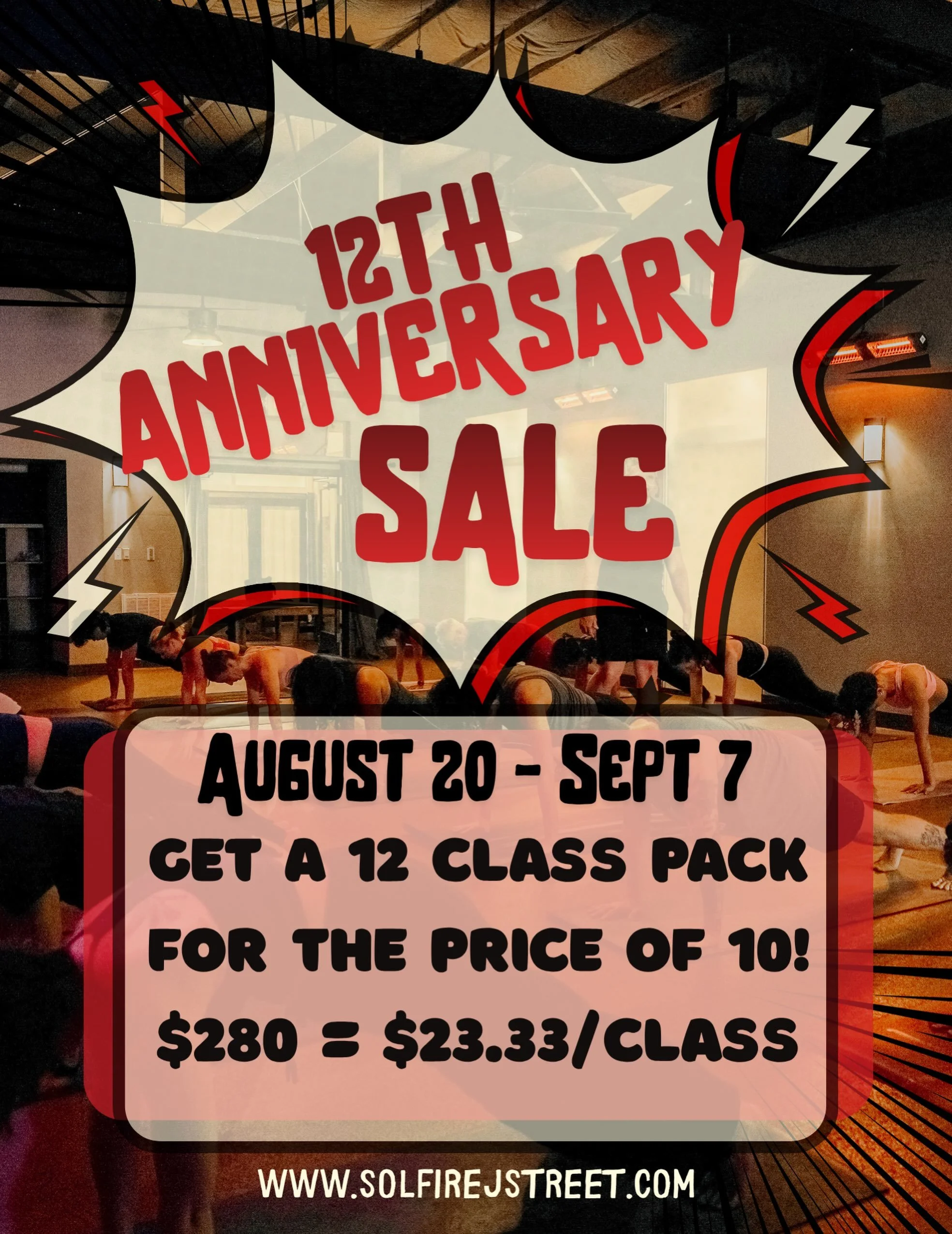 Help us celebrate 12 YEARS of Solfire 🎉

Get a 12-class pack for the price of 10, just $23.33/class 🔥

📅 Aug 20 - Sept 7 ONLY 
💰 $280 for 12 classes 

Plus, celebrate with us on Saturday, Aug 29th for a special 90-min class taught by @blakemasony