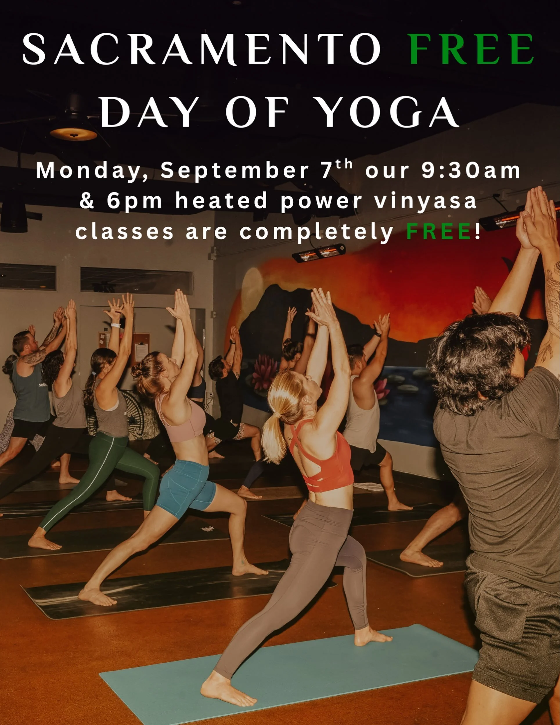 🧘&zwj;♀️ SACRAMENTO FREE DAY OF YOGA 🧘&zwj;♂️

Mark your calendars! Monday, Labor Day September 7th, our 9:30am and 6pm heated power vinyasa classes are completely FREE!

✨ @vanassa.sue teaches at 9:30am
✨ @sonnyxjones teaches at 6pm

Note that due