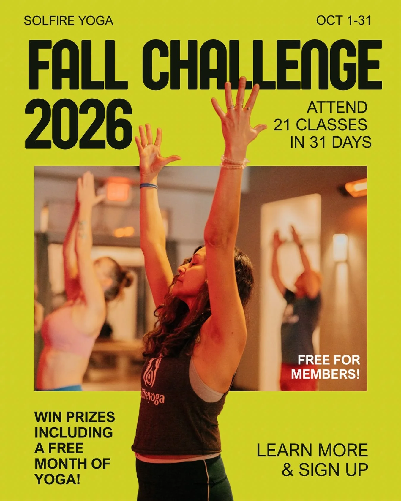 THIS OCTOBER, we&rsquo;re challenging you to show up, sweat it out, and fall a little deeper in love with your practice! 🤩

THE GOAL:  Attend at least 21 classes throughout October to qualify for our Tier 1 + Tier 2 raffles! 

HOW IT WORKS: Sign up 