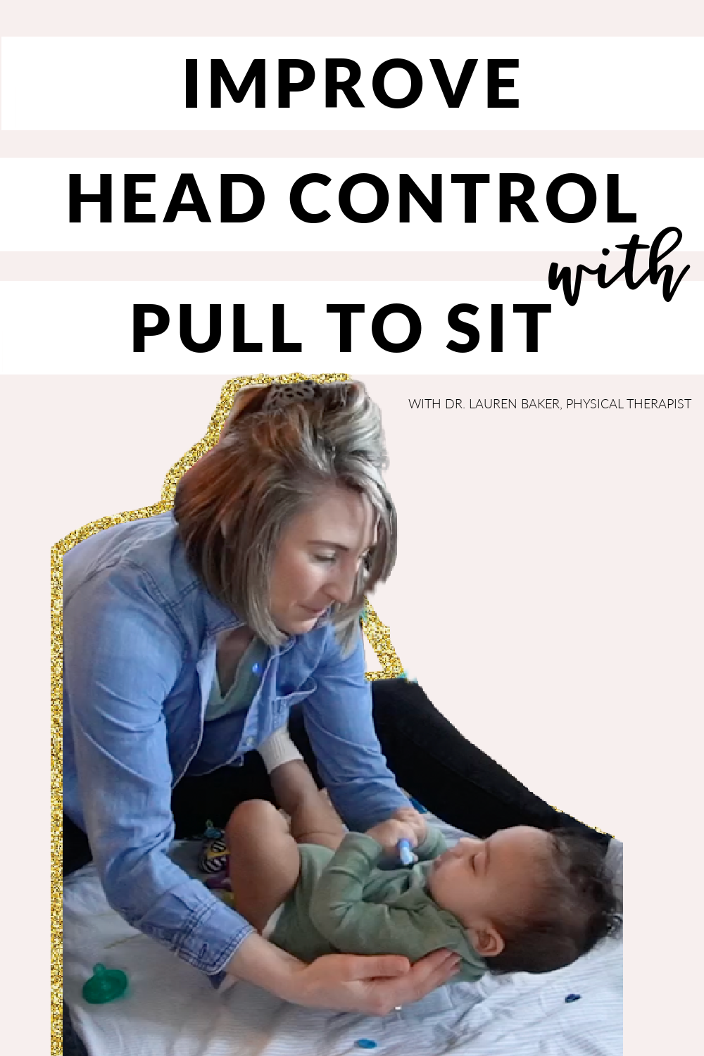 How to Improve Head Control in Babies with the Pull To Sit Exercise