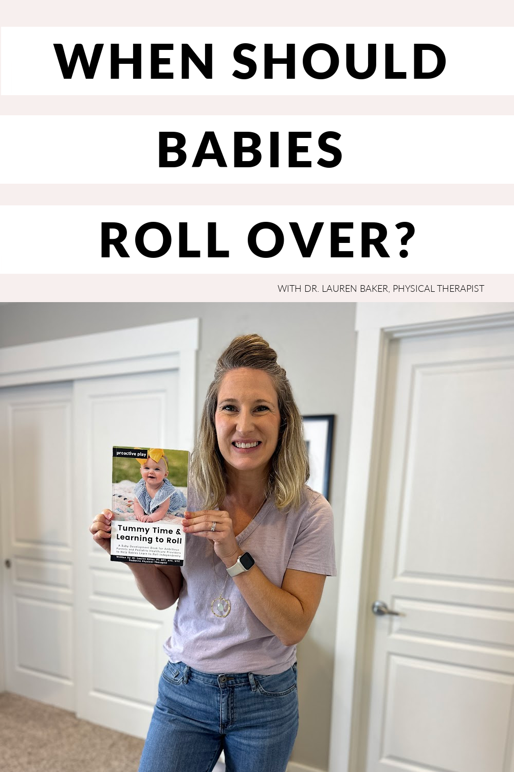 Engine Rool Near Baby When Should Babies Roll Over? — Physical Therapist-led Proactive Play ...