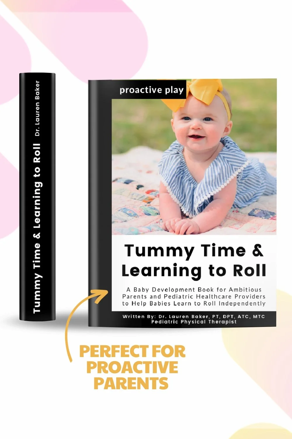 Tummy Time and Learning to Roll Book — Physical Therapist-led Proactive ...