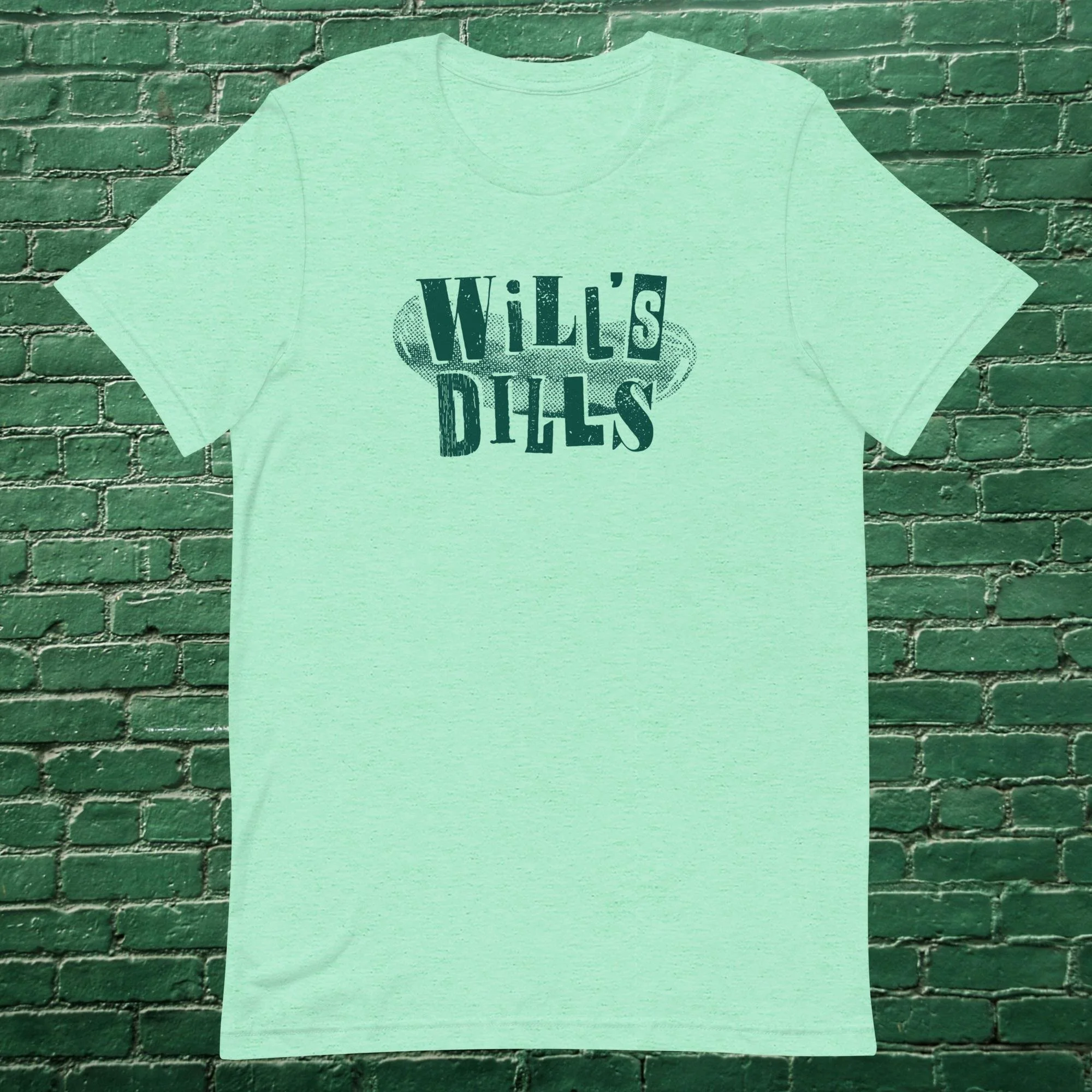 Will's Dills, The T-Shirt