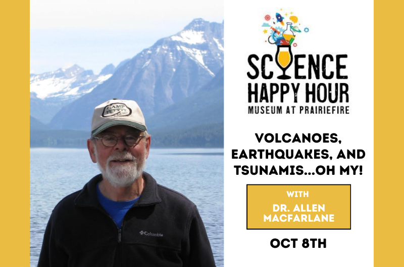 Science Happy Hour: Volcanoes, Earthquakes and Tsunamis...Oh My!