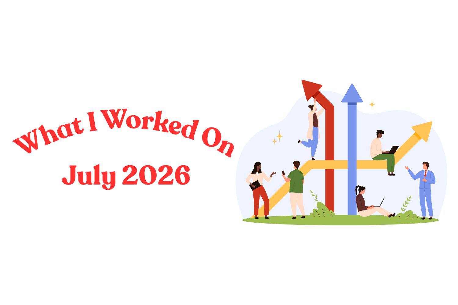 What I Worked On in July 2026: Payments Content and a Slow Demand Gen Month