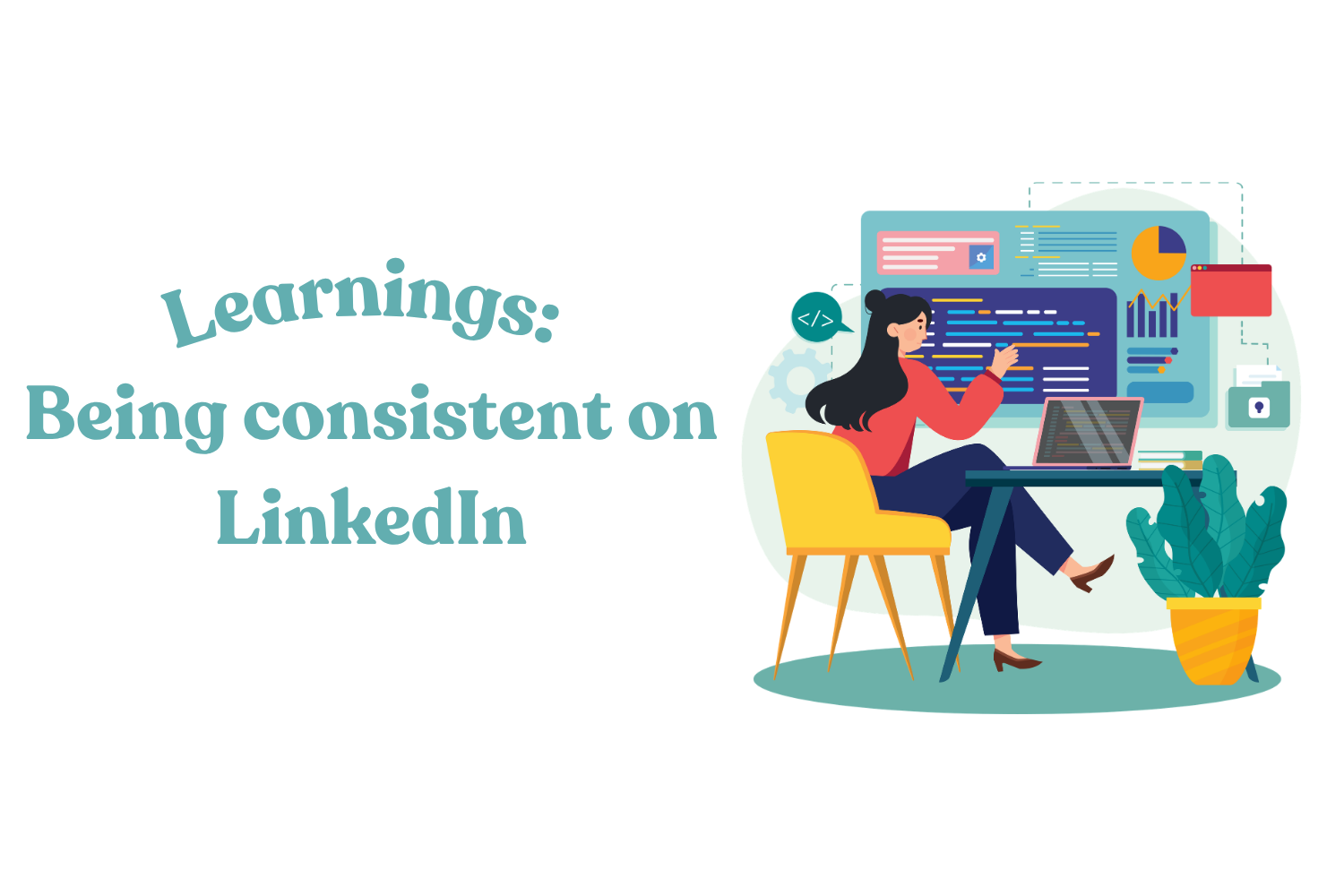 What Posting Consistently on LinkedIn Taught Me About Building Visibility