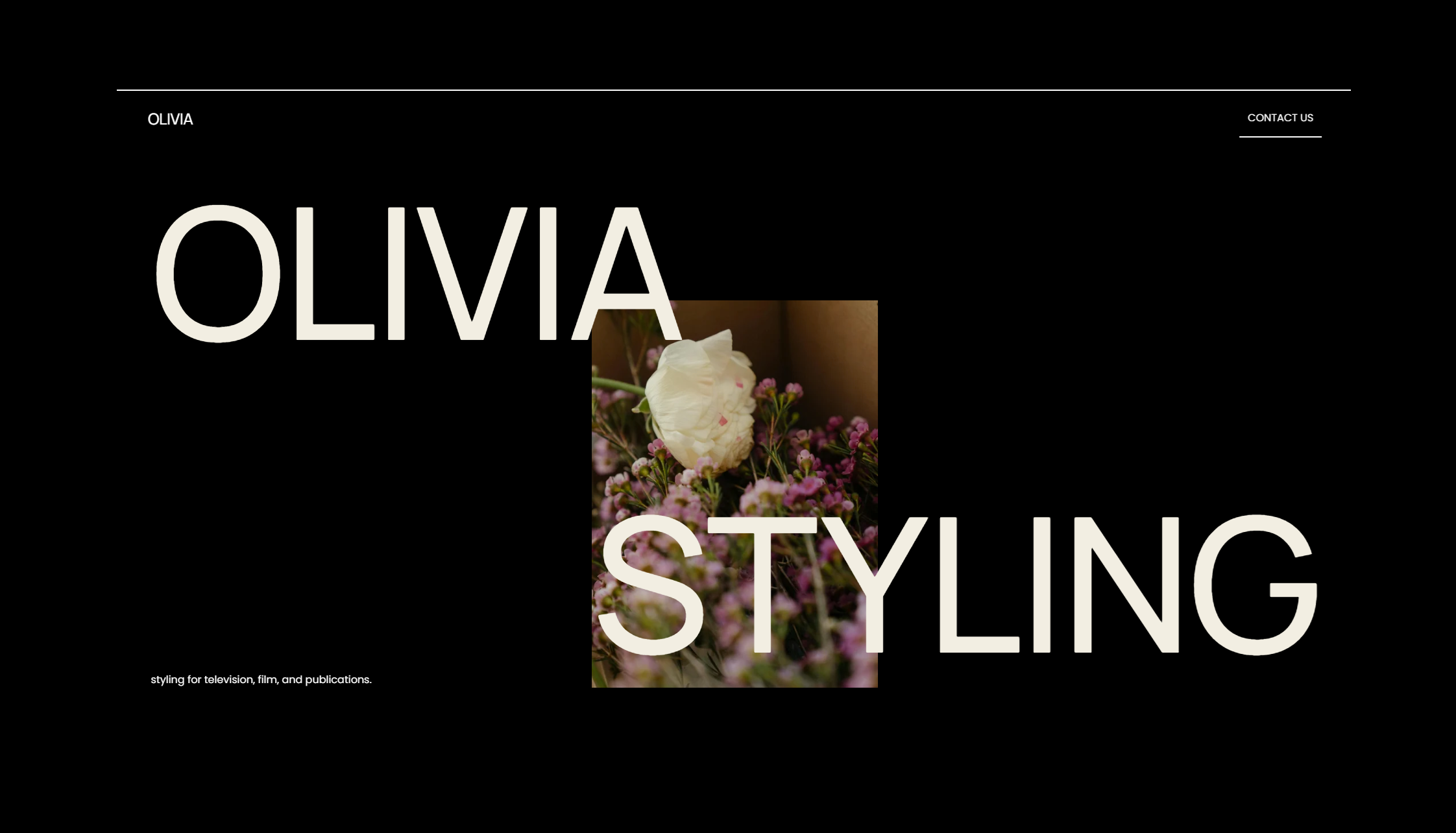The image features a website design for Olivia Styling, with large text overlaying a background of a white flower surrounded by small pink flowers. The website header includes the name 'OLIVA' on the left and a 'CONTACT US' link on the right. The text on the site reads 'OLIVIA STYLE' with an additional line at the bottom about styling for television, film, and publications.