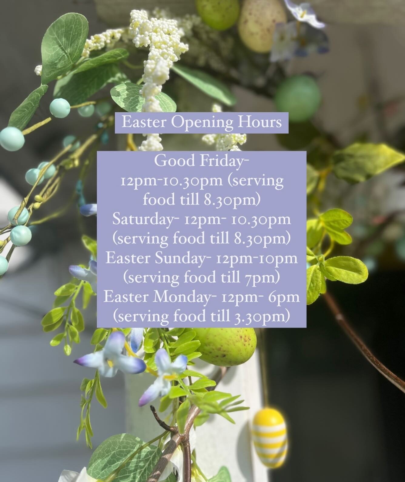 Easter Opening Hours 🐣🌷