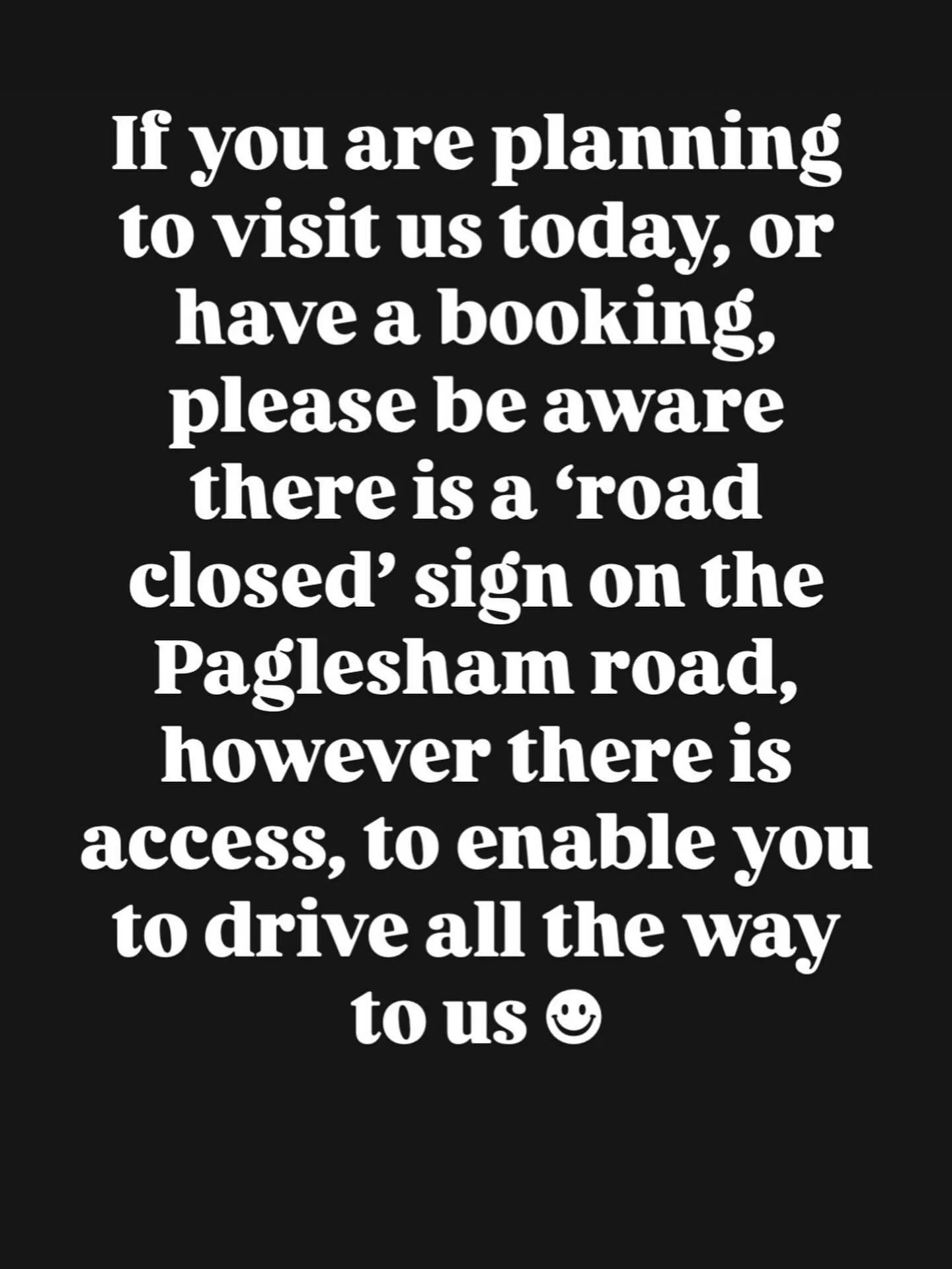 Road Closed sign on Paglesham road, but there is access all the way to the pub, don&rsquo;t fear!