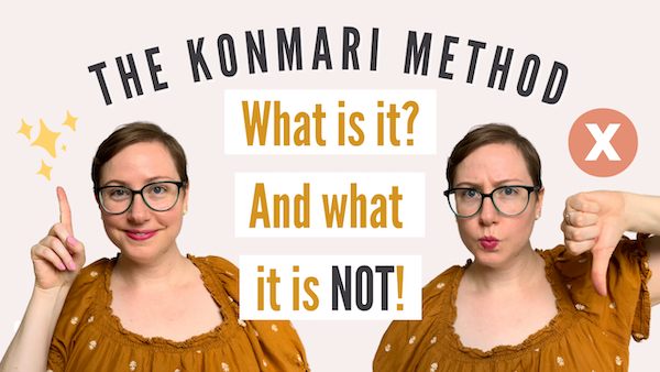 What’s the KonMari Method®, and what is it not (4 KonMari® Myths)?