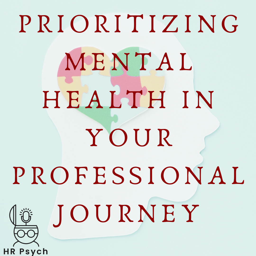 The Strategic Role of Prioritizing Mental Health in Your Professional Journey