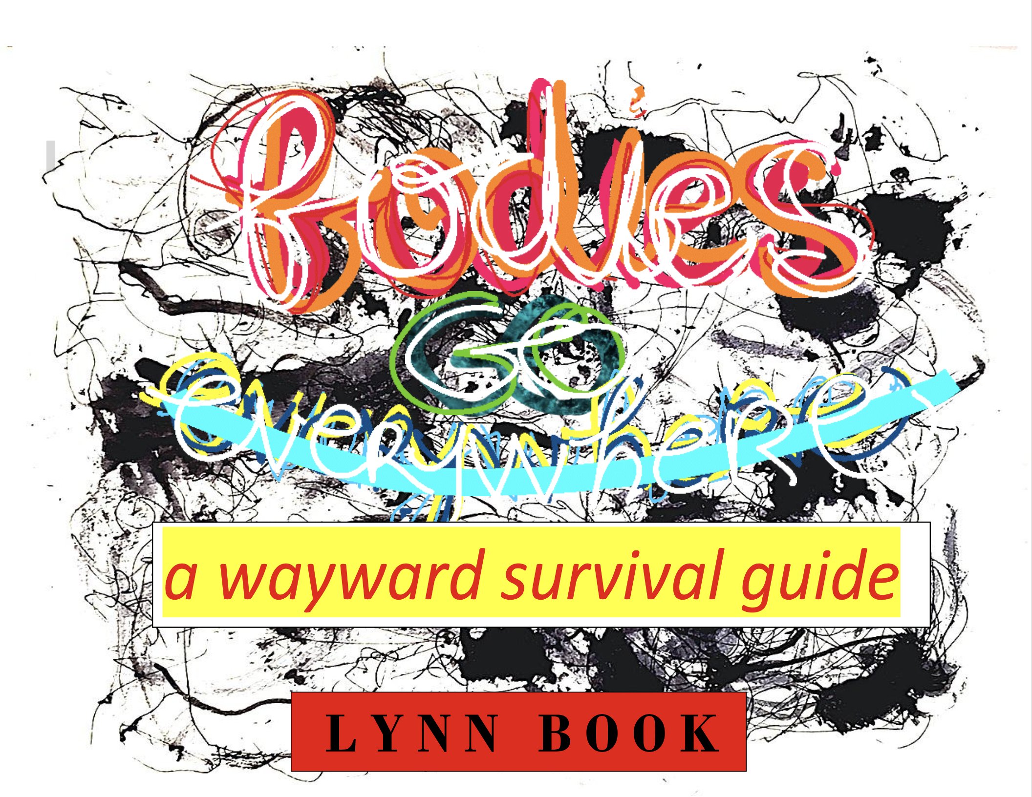 LynnBook_BodiesGoEverywhere_Cover.jpg