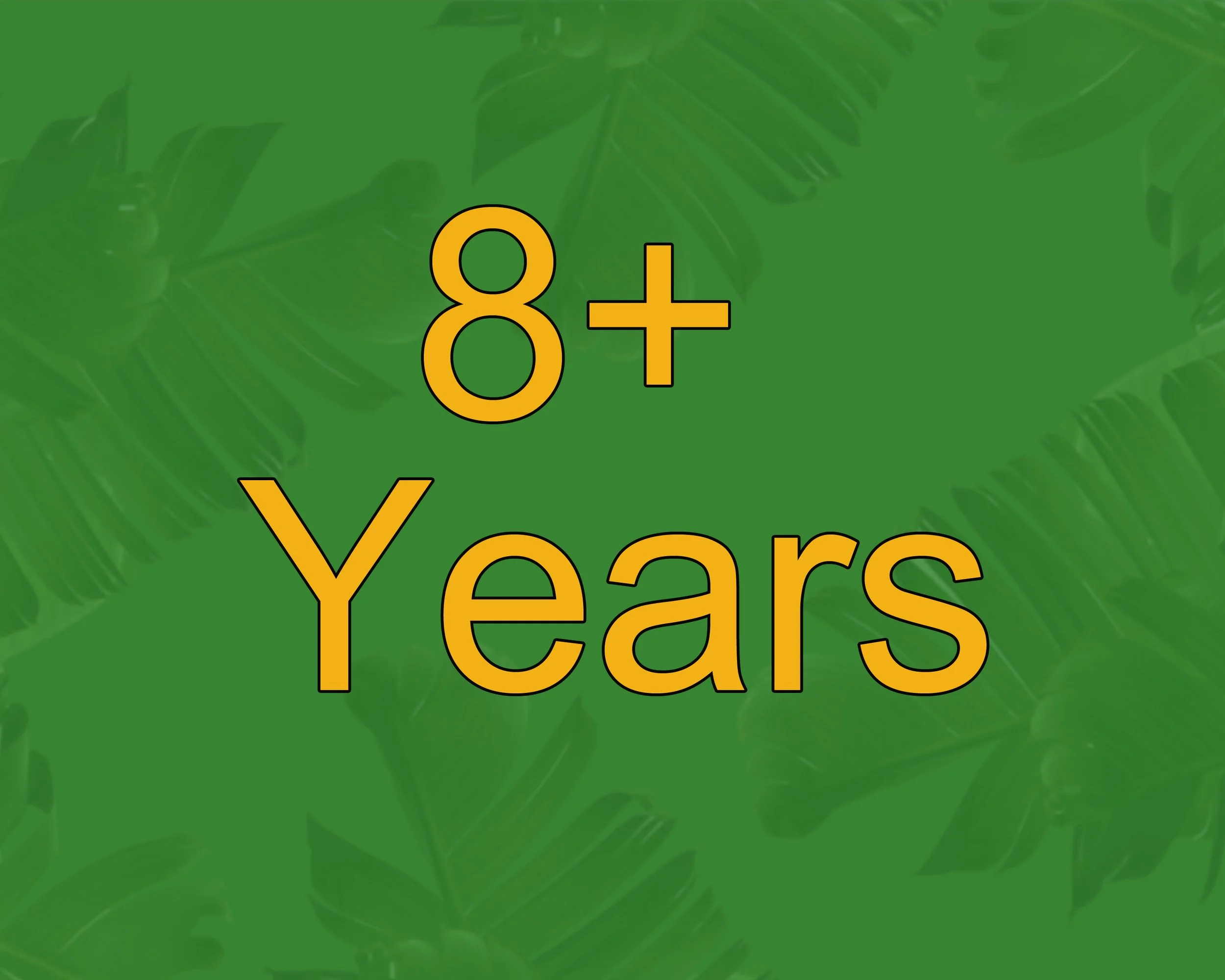 Green background with faint tropical leaf patterns, the text '4-5 Years' written in large, yellow, outlined font.