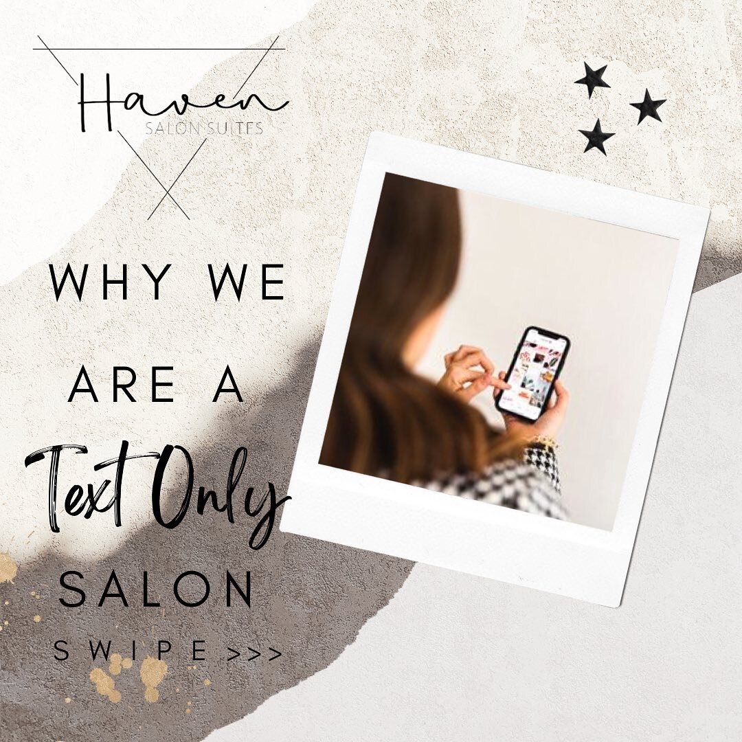 Swipe to Read why we are a text only salon 

#havensalonsuitesleawood #kchairstylist #behindthechair #leawoodhairstylist