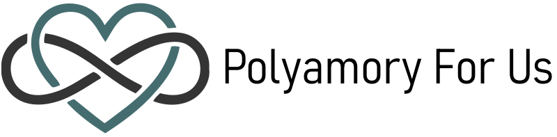 Polyamory For Us - Sharing What We've Learned