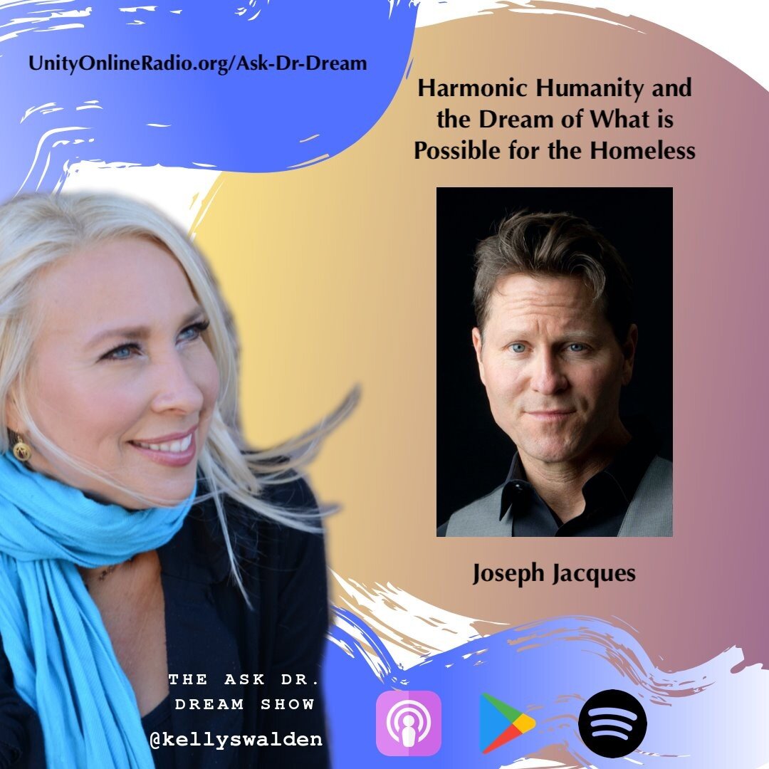 Elevating your inner hero in your life, and in the world. Today my guest is Joseph Jacques, Director of @harmonichumanity.

Call into the Ask Dr. Dream Show for a personal dream reflection! 816-251-3555

Today! 10-11 am pst.

https://www.unityonliner