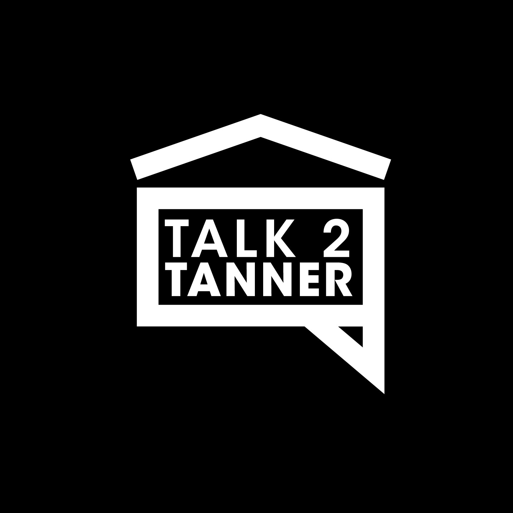 Talk 2 Tanner / 2018