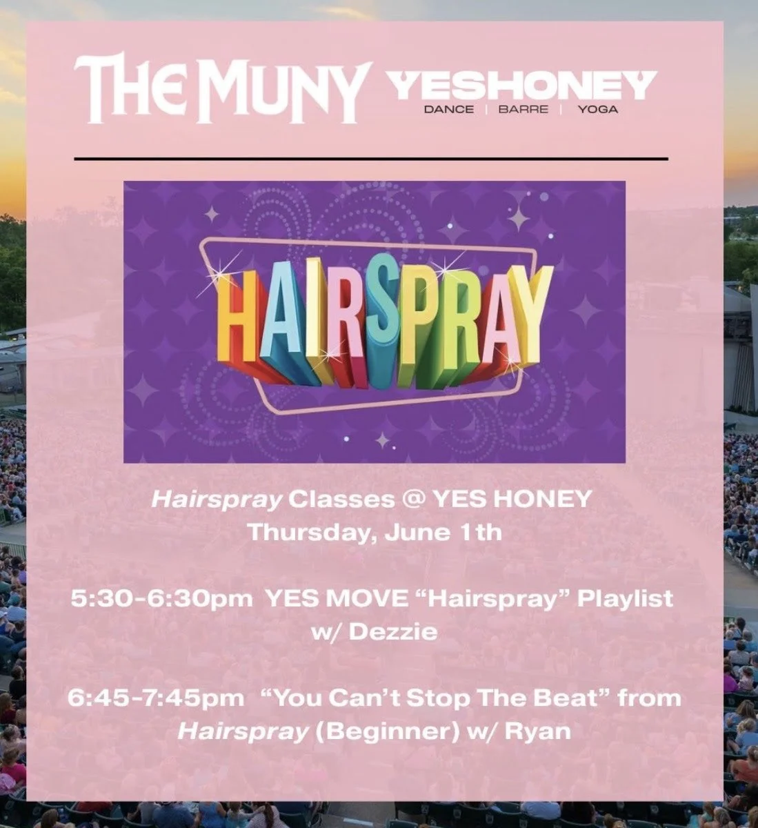 You Can't Stop The Beat at YES HONEY - Hairspray Muny Collab Class