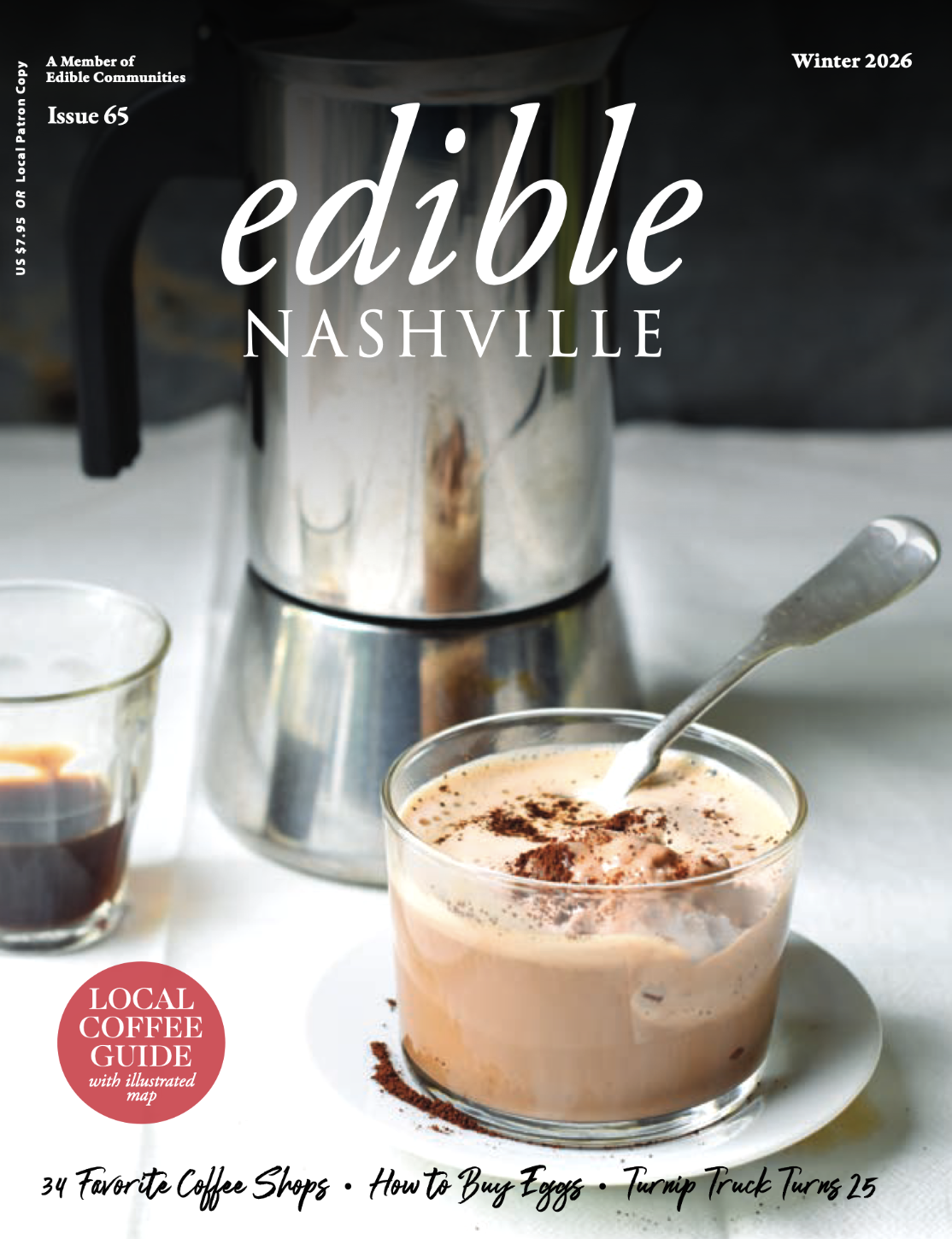 Cover of Edible Nashville magazine, Winter 2026 issue 65, featuring a glass of coffee with foam and cocoa powder, a small glass of dark liquid, and a coffee maker in the background.