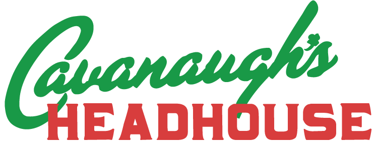 Cavanaugh&#39;s Headhouse