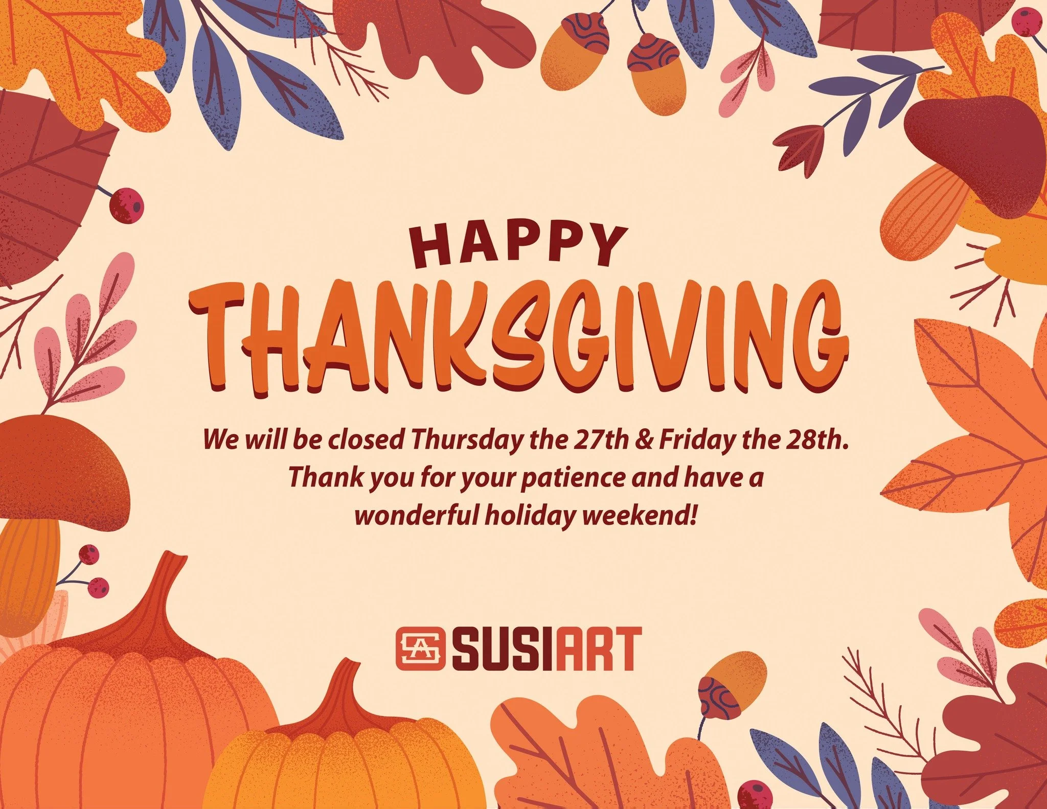 Happy Thanksgiving from all of us at Susi Art 🦃