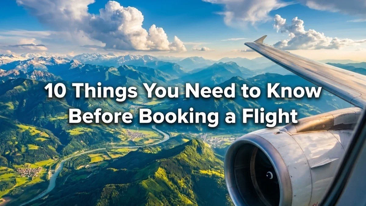 10 Things You Need to Know Before Booking a Flight