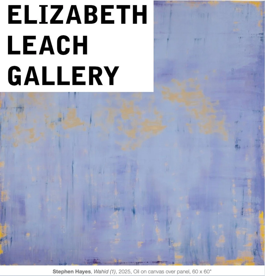 Now on view at Elizabeth Leach Gallery:
✨ Stephen Hayes: Elegy
📅 October 15 – November 29, 2025
🎉 Preview Reception: October 15, 5:30–7:30 PM
🗣️ Artist Talk: November 1, 11 AM
Portland-based artist Stephen Hayes returns with his 24th s