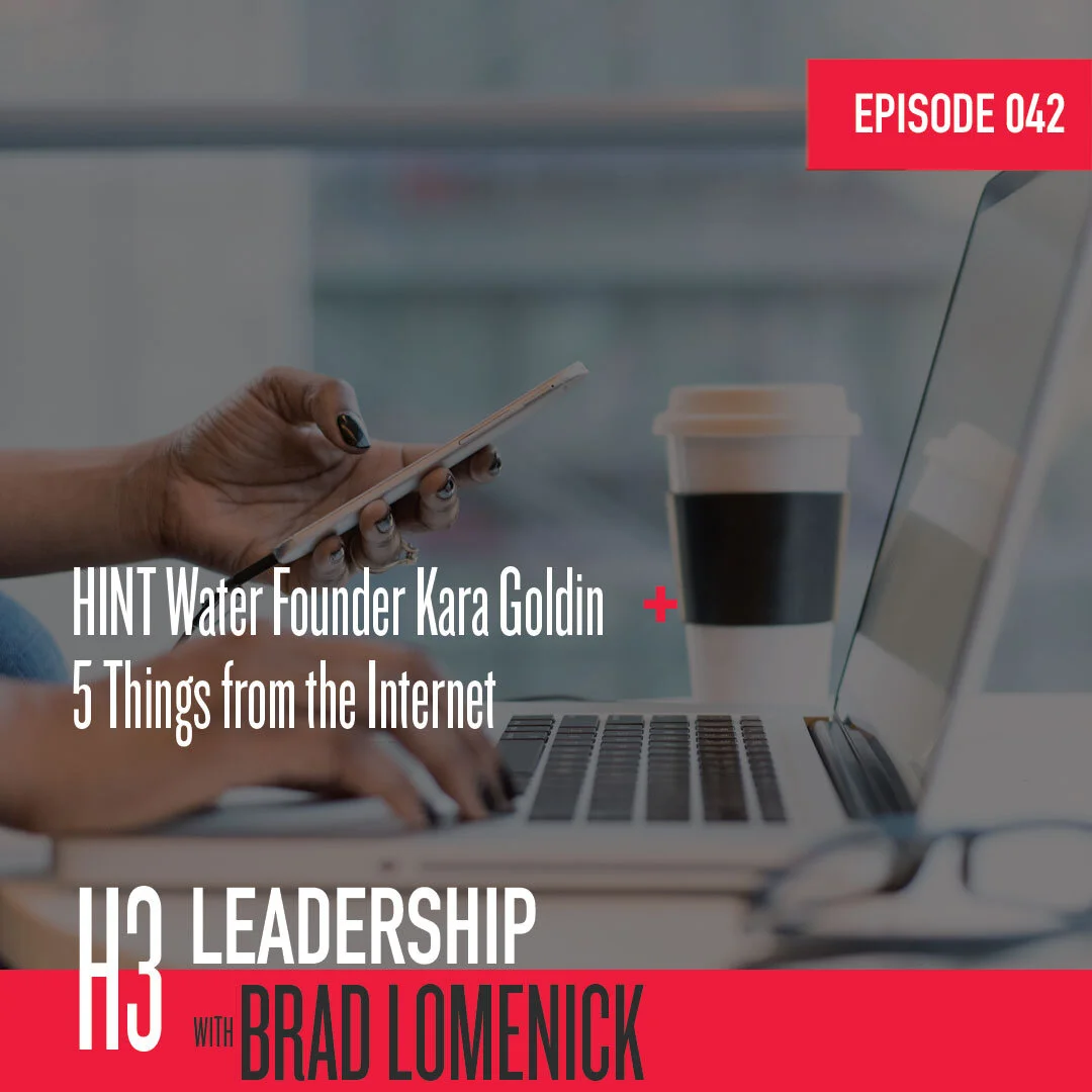 042 | HINT Water Founder Kara Goldin + 5 Things from the Internet