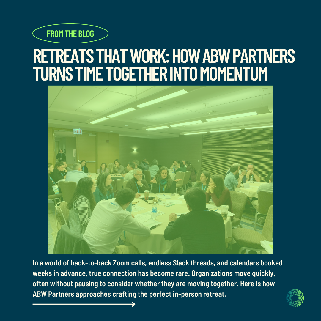 Retreats That Work: How ABW Partners Turn Time Together Into Momentum