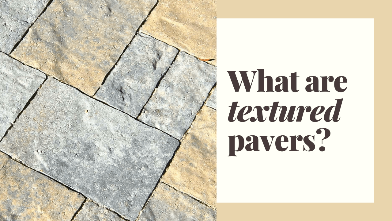 Textured Pavers