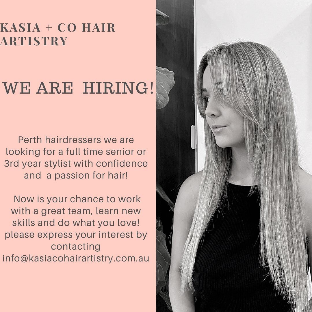 WE ARE HIRING 💫

Perth hairdressers we are looking for a full time senior or 3rd year stylist with confidence and  a passion for hair!

Now is your chance to work with a great team, learn new skills and do what you love! 
please express your interes